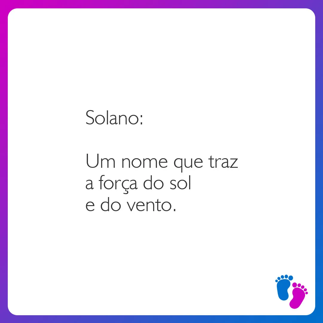 Solano | Significado, origem e curiosidades do nome