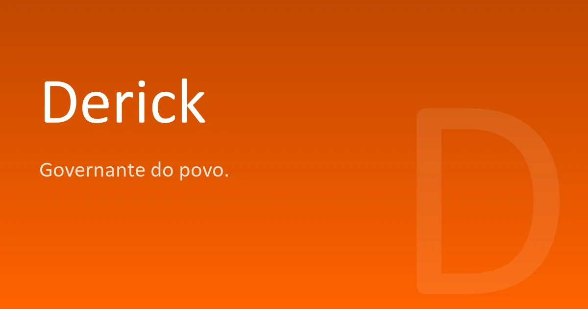 Deric Name Derick | Significado, origem e curiosidades do nome