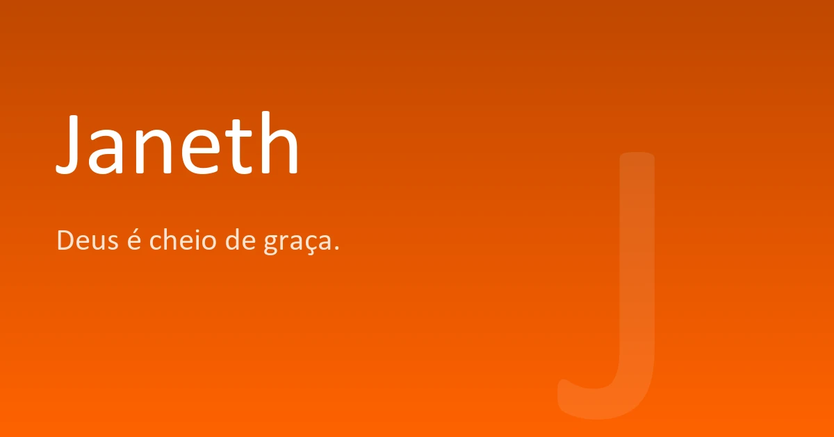 Janeth | Significado, origem e curiosidades do nome