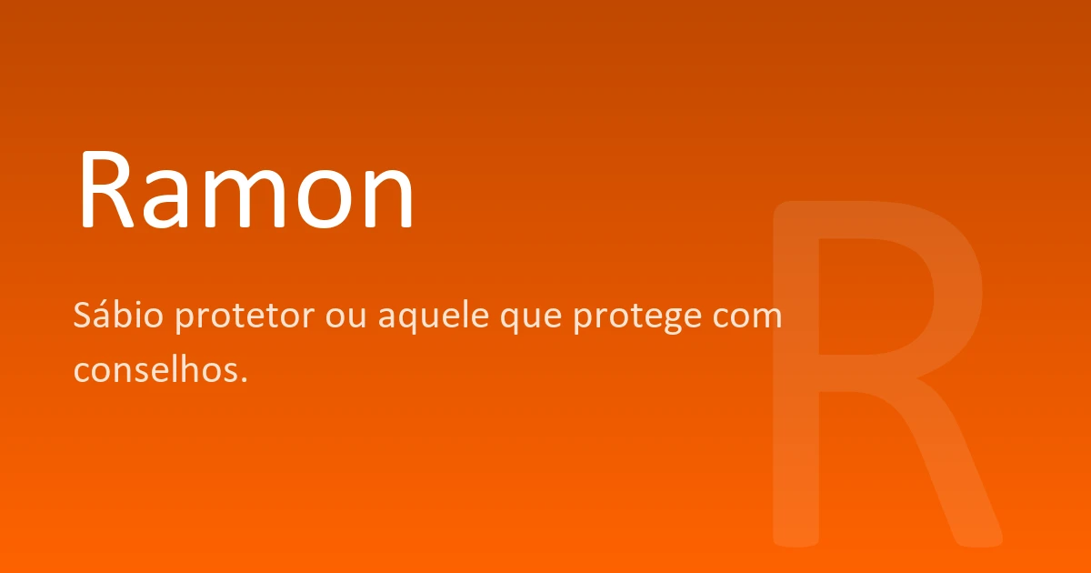 Ramon | Significado, origem e curiosidades do nome