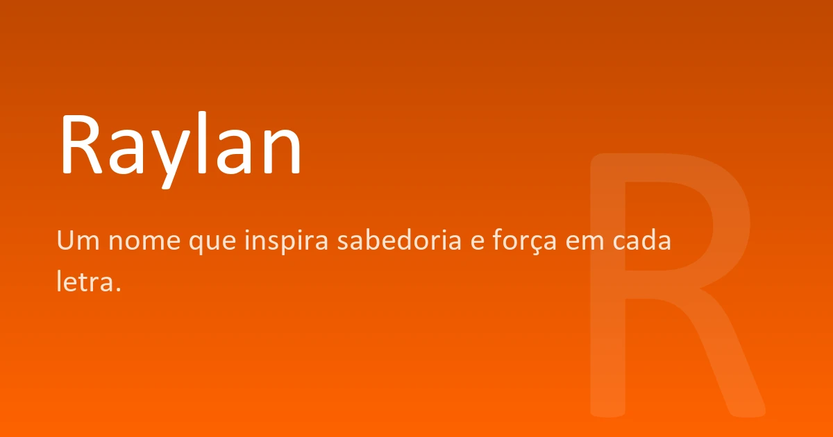 Raylan | Significado, origem e curiosidades do nome