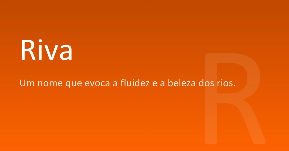 Riva | Significado, origem e curiosidades do nome