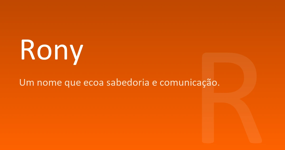 Rony Letras Rony | Significado, origem e curiosidades do nome